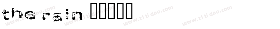 The Rain字体转换